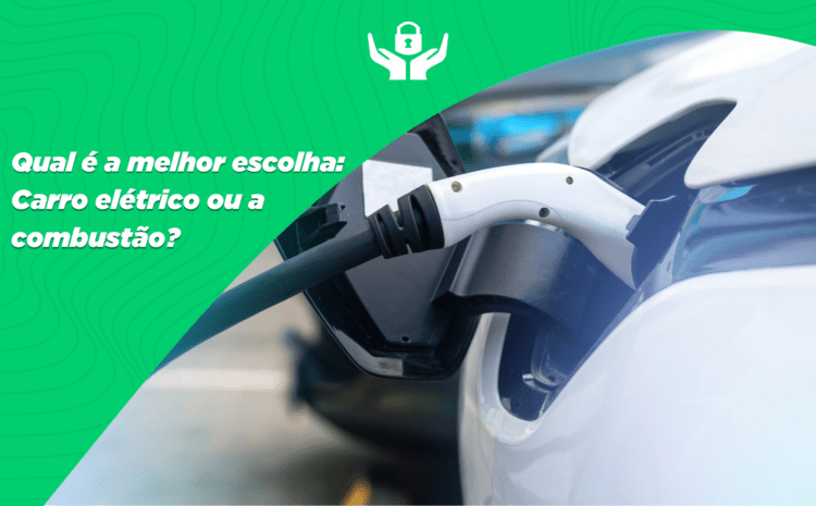  Qual é a melhor escolha: Carro elétrico ou a combustão?