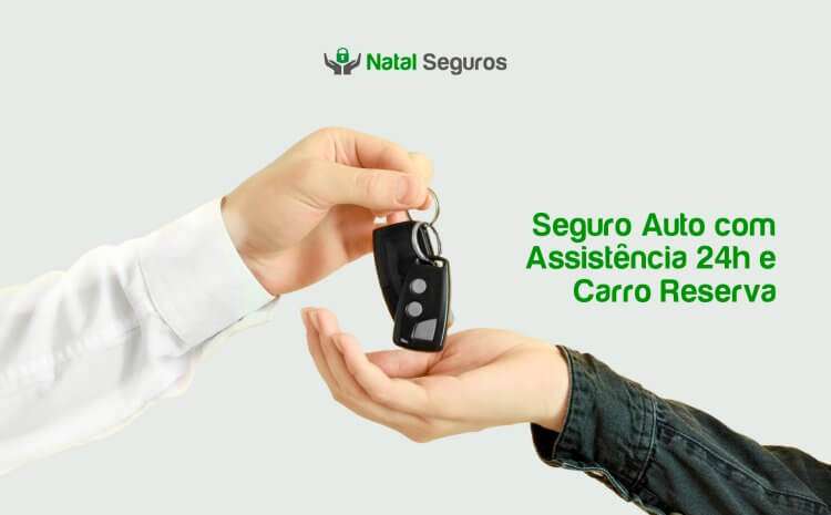  Seguro Auto com Assistência 24h e Carro Reserva