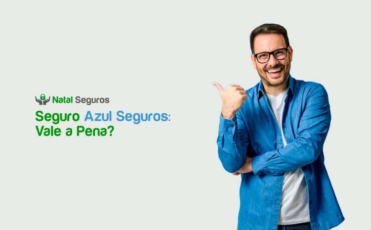  Seguro Azul Seguros: Vale a Pena? 