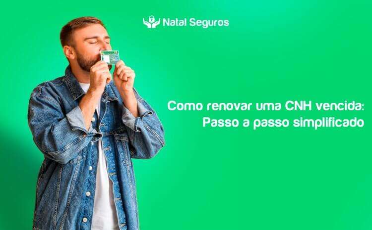  Como renovar uma CNH vencida: Passo a passo simplificado 